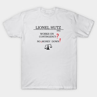 Lionel Hutz : Works on Contingency? No, Money Down! T-Shirt